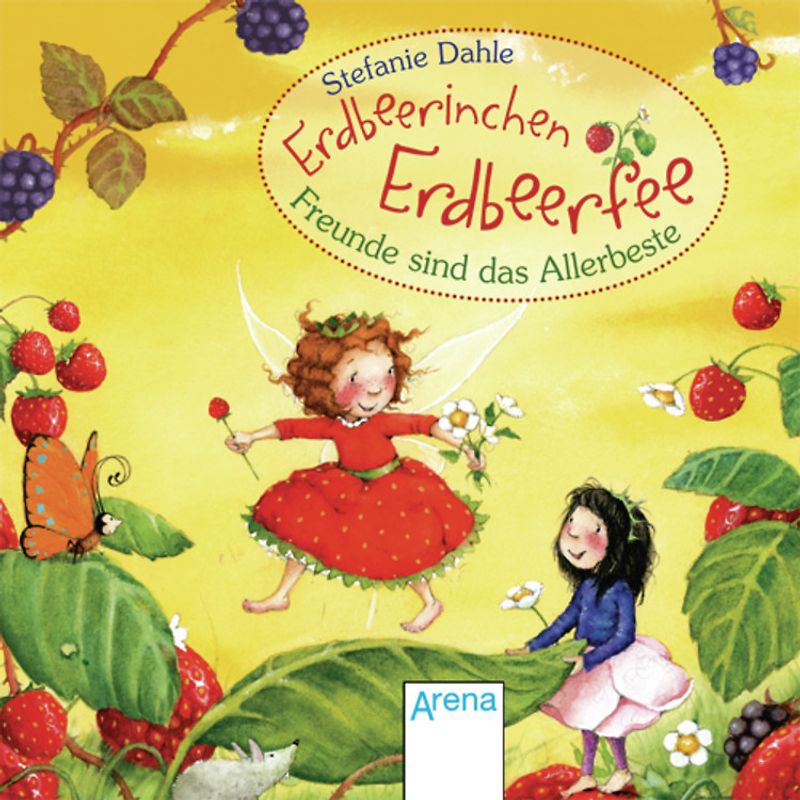 Erdbeerinchen Erdbeerfee. Freunde sind das Allerbeste!