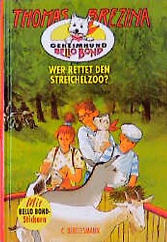 Geheimhund Bello Bond / Wer rettet den Streichelzoo?