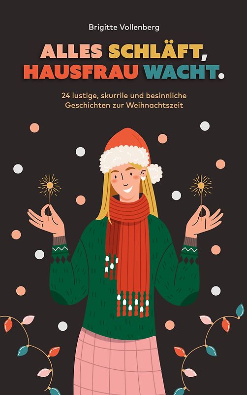 Alles schläft, Hausfrau wacht.