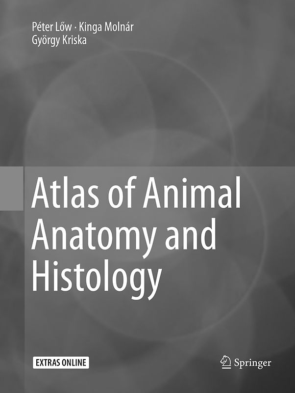 Atlas of Animal Anatomy and Histology
