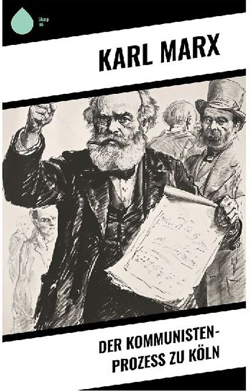 Der Kommunisten-Prozeß zu Köln