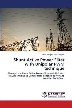Shunt Active Power Filter with Unipolar PWM technique