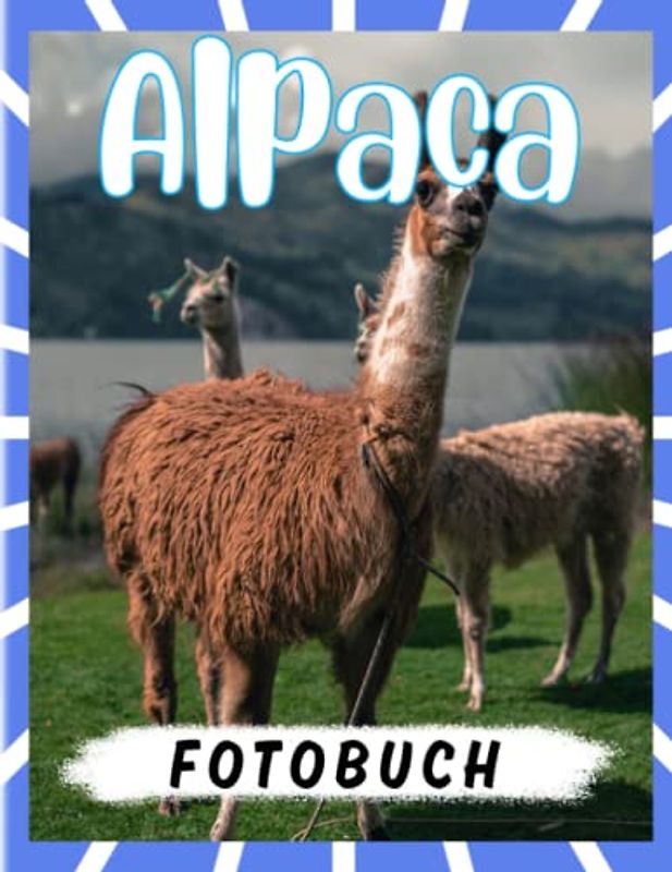 Alpaca Fotobuch: Lama Pacos Bilderbuch für Knebelgeschenke, Geburtstag | Dekor als Zimmer, Haus mit 40 Abbildungen Seiten zur Entspannung