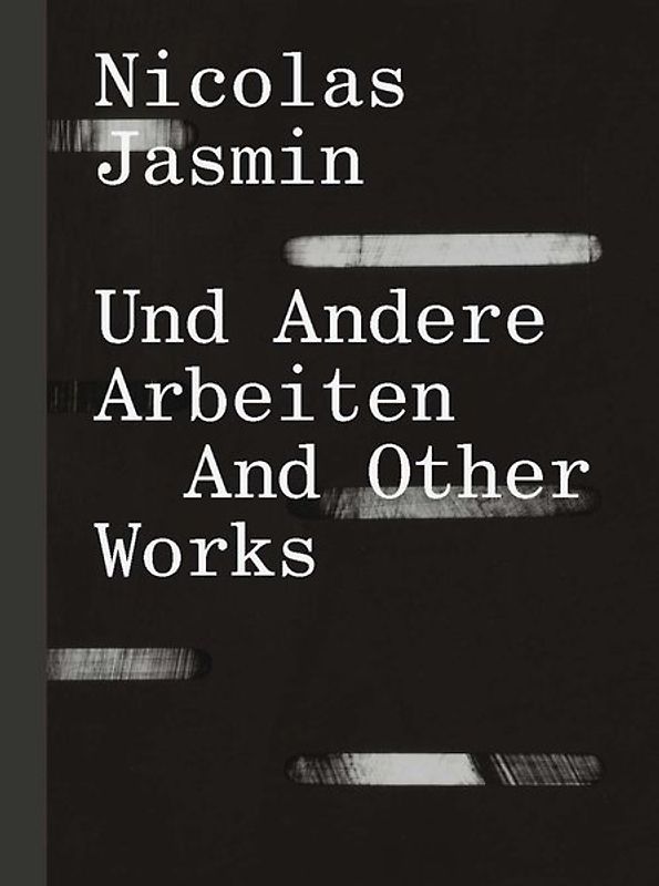 Nicolas Jasmin Und Andere Arbeiten