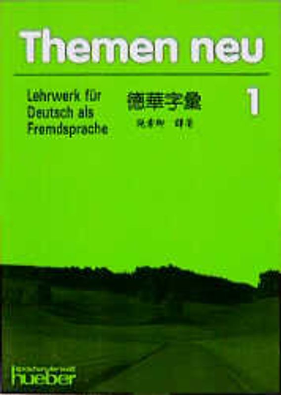 Themen neu 1 - Ausgabe in drei Bänden. Lehrwerk für Deutsch als Fremdsprache