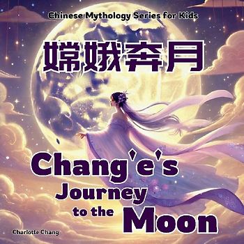 Chang'e's Journey to the Moon