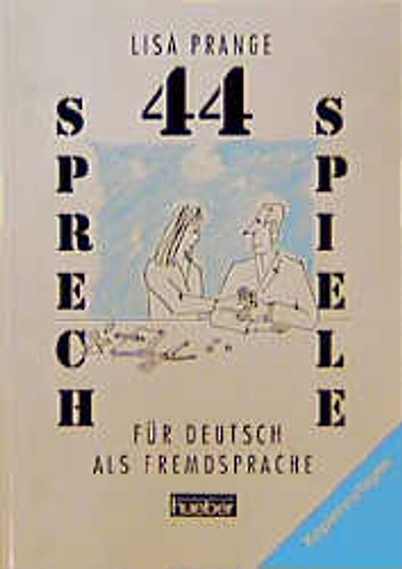 44 Sprechspiele für Deutsch als Fremdsprache
