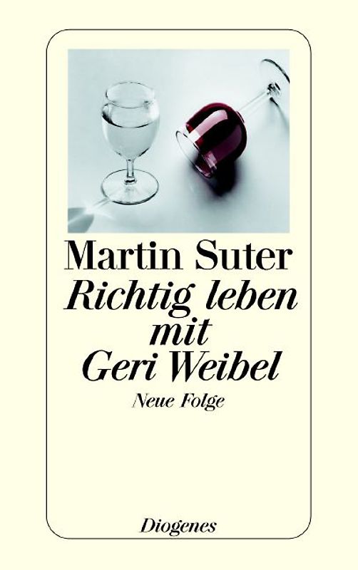Richtig leben mit Geri Weibel. Erzählungen