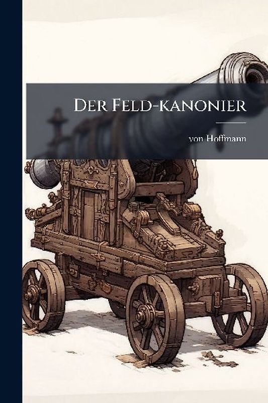 Der Feld-kanonier