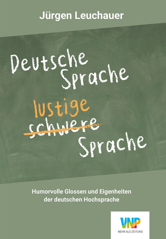 Deutsche Sprache - lustige Sprache