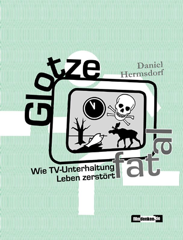 Glotze fatal