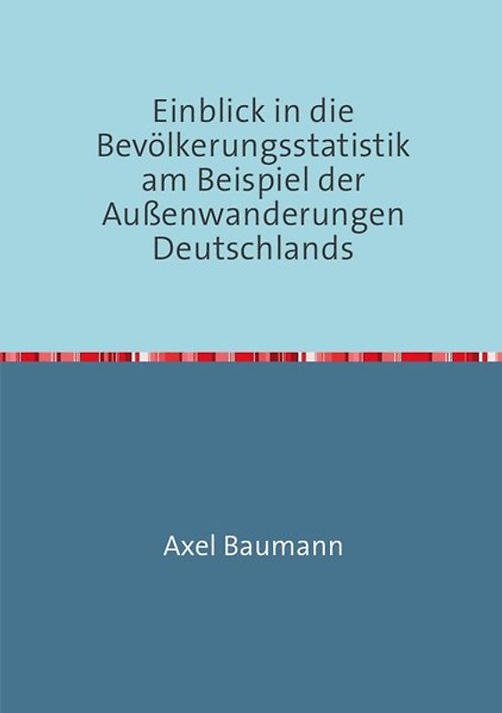 Einblick in die Bevölkerungsstatistik am Beispiel der Außenwanderungen Deutschlands