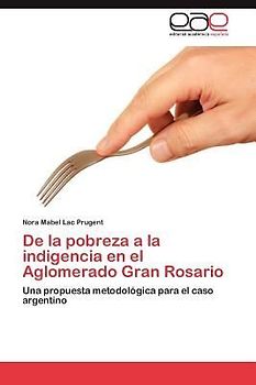 De la pobreza a la indigencia en el Aglomerado Gran Rosario