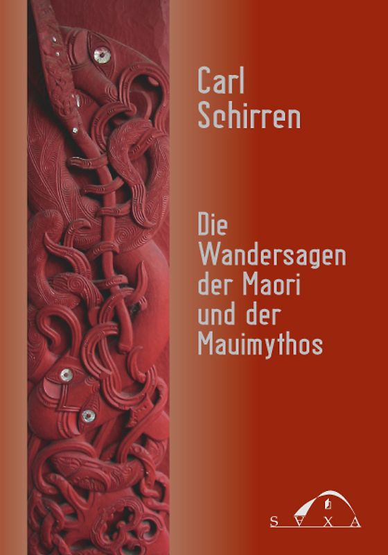Die Wandersagen der Neuseeländer und der Mauimythos