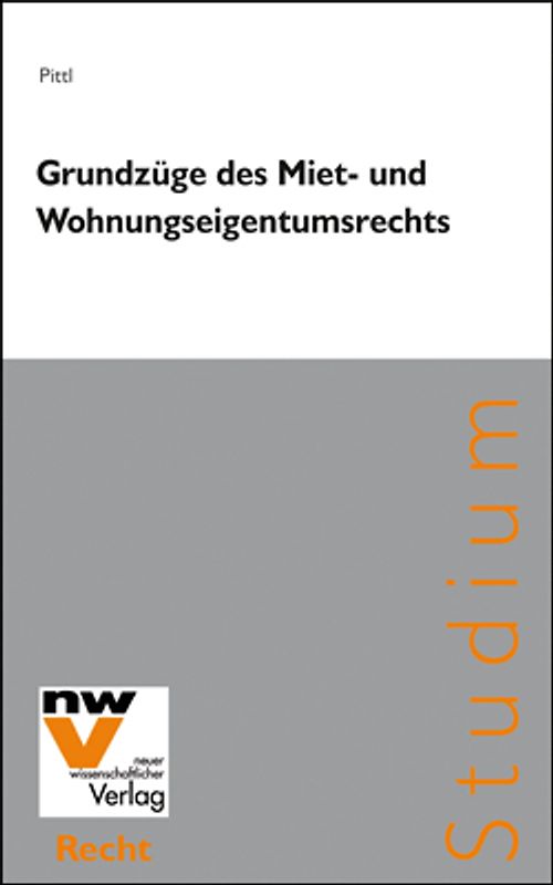 Grundzüge des Miet- und Wohnungseigentumsrechts