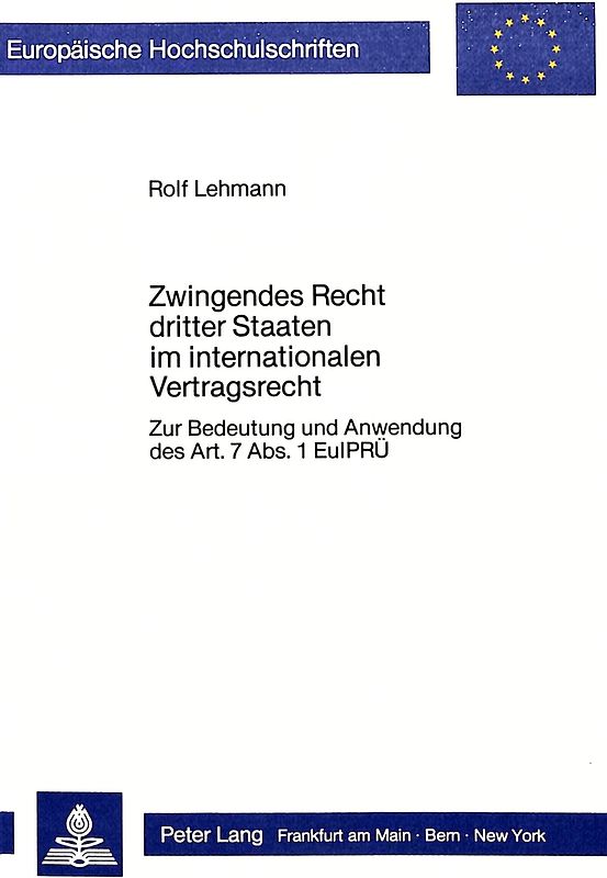 Zwingendes Recht dritter Staaten im internationalen Vertragsrecht