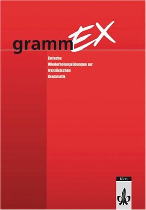 Etudes Françaises - GrammEx. Einfache Wiederholungsübungen zur französischen Grammatik / Ausgabe für Realschulen und Gesamtschulen
