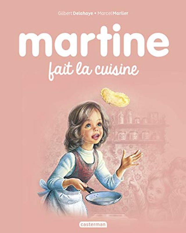 Les albums de Martine: Martine fait la cuisine