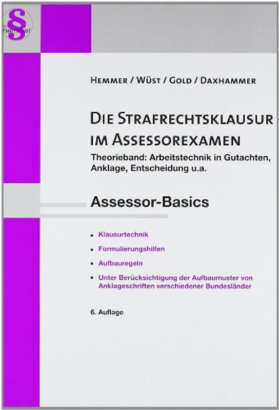 Assessor Basics Strafrechtsklausur im Assessorexamen