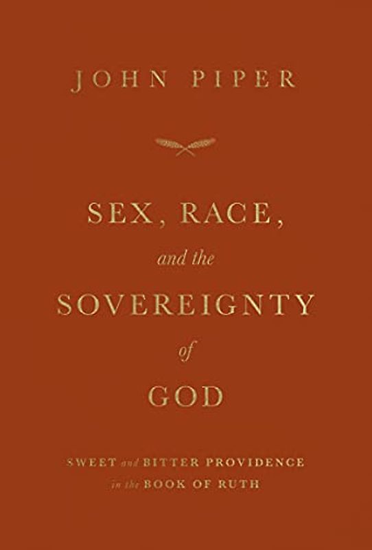 Sex, Race, and the Sovereignty of God
