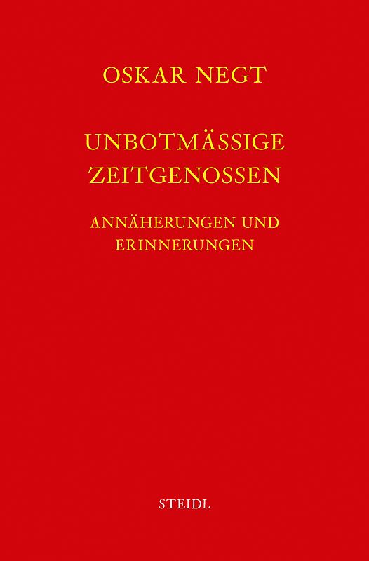 Werkausgabe Bd. 9 / Unbotmäßige Zeitgenossen