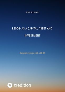 LEGO® as a capital asset and investment