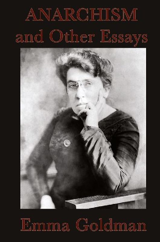 Anarchism and Other Essays