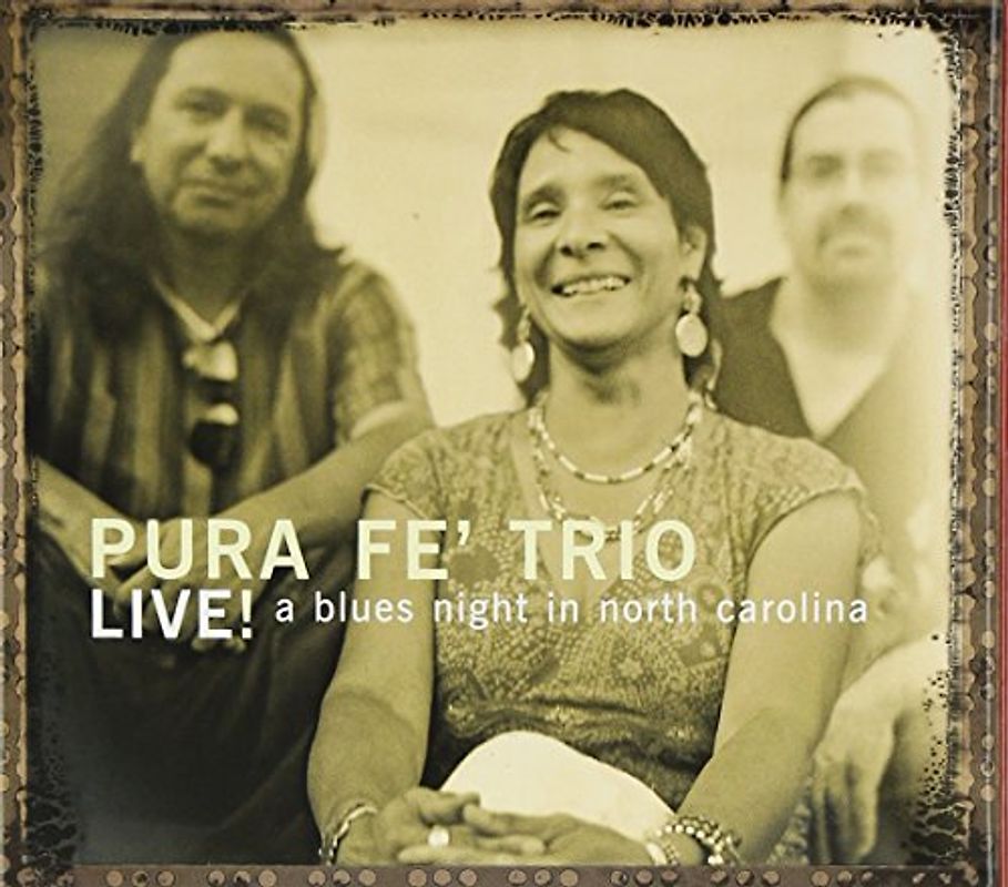 Pura Fe Trio - Blues Night in North Carolina