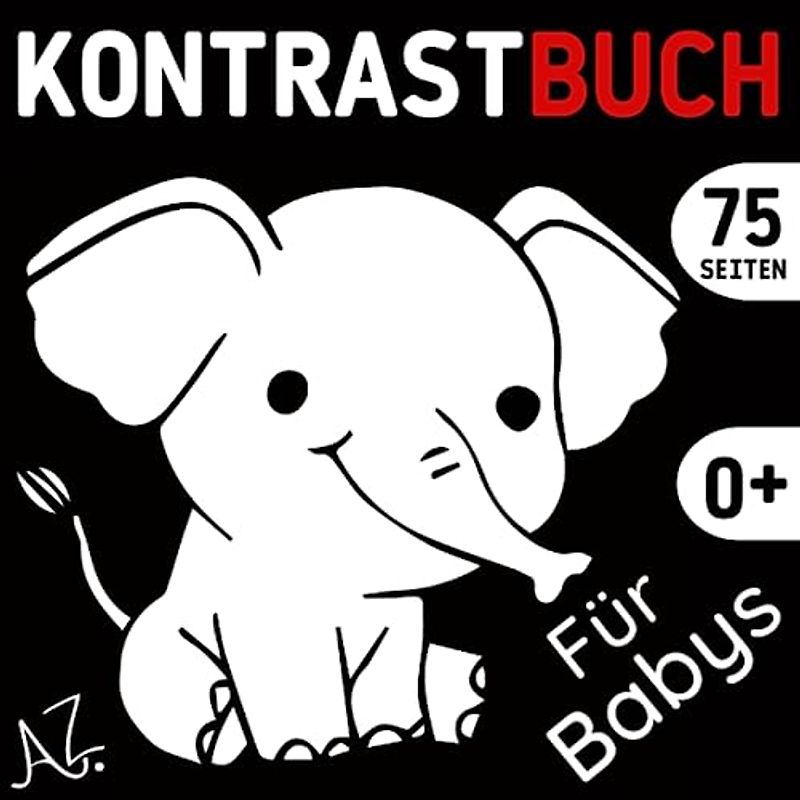 Kontrastbuch für Babys: Montessori-Buch Für Babys ab 0 Monaten mit süßen Tierbildern in Schwarzweiß zur Förderung der visuellen Wahrnehmung von Kindern