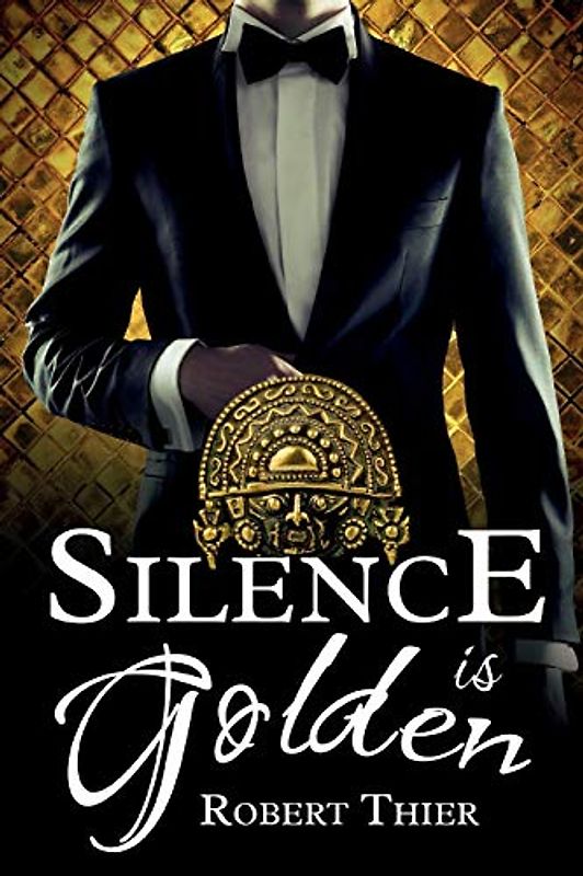 Silence is Golden (Storm and Silence Saga, Band 3)