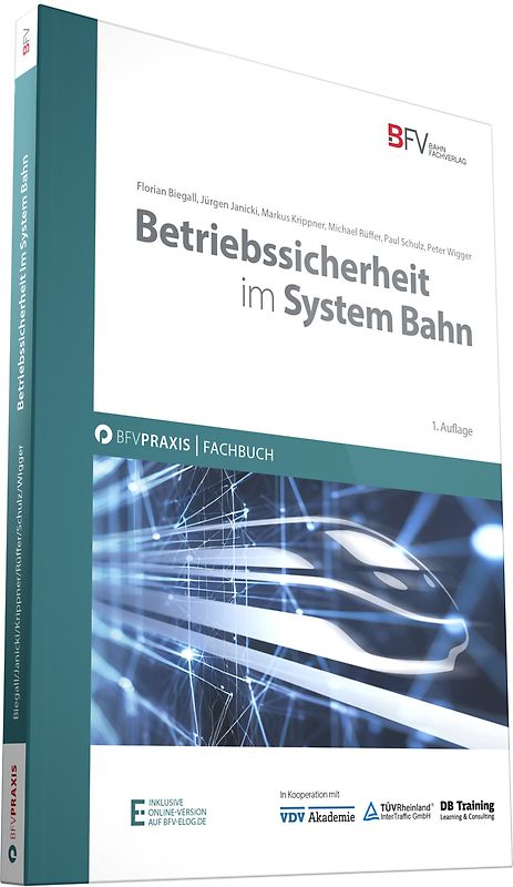 Betriebssicherheit im System Bahn