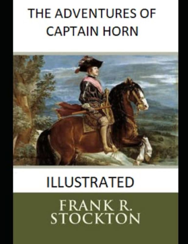 The Adventures of Captain Horn Illustrated