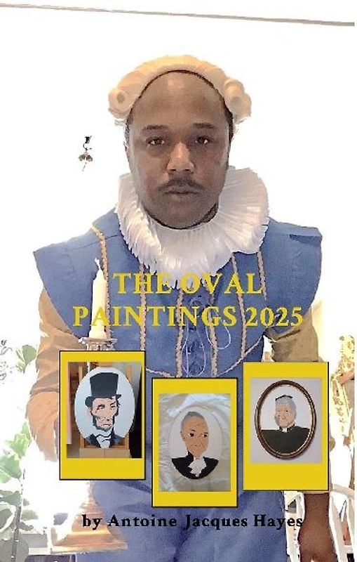 The Oval Paintings 2025 by Antoine Jacques Hayes