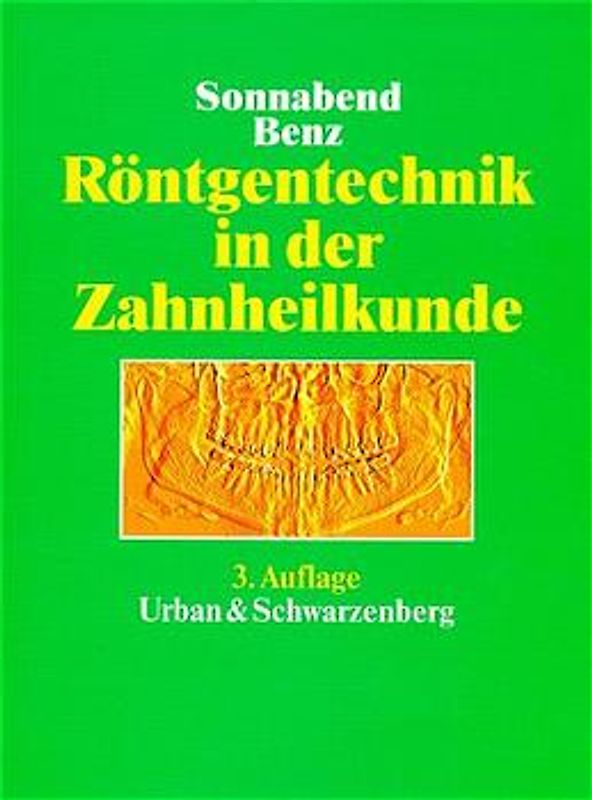 Röntgentechnik in der Zahnheilkunde