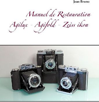 Manuel de Restauration  Agilux - Agifold - Zeiss ikon