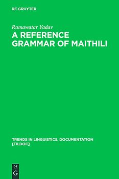 A Reference Grammar of Maithili