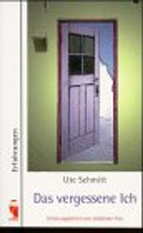 Das vergessene Ich