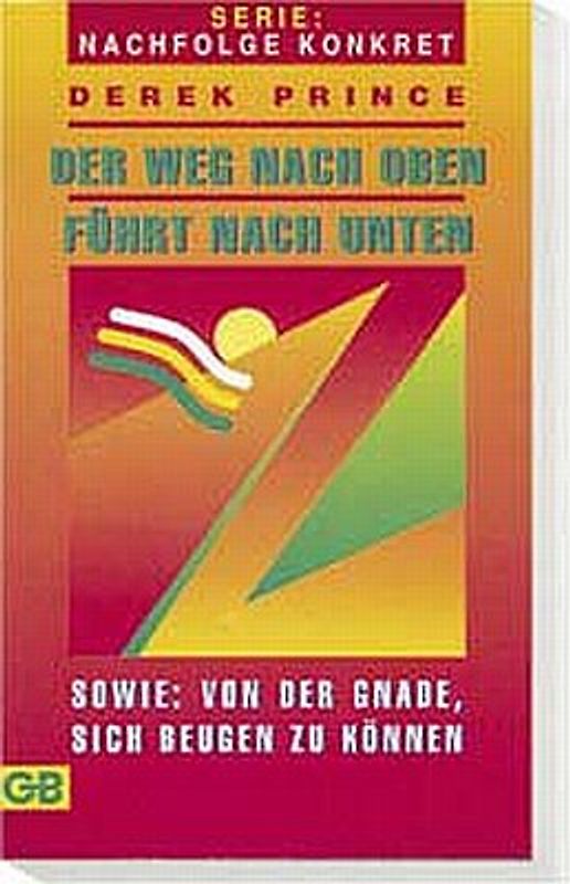 Der Weg nach oben führt nach unten