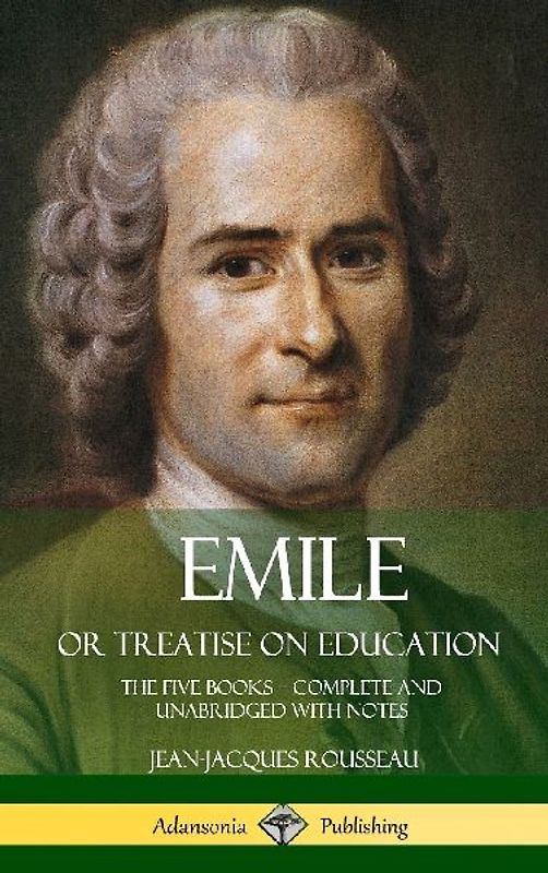 Emile, or Treatise on Education