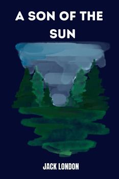 a son of the sun by Jack London
