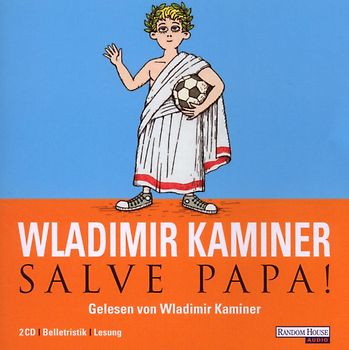 Wladimir Kaminer - Salve Papa!