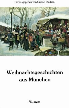 Weihnachtsgeschichten aus München