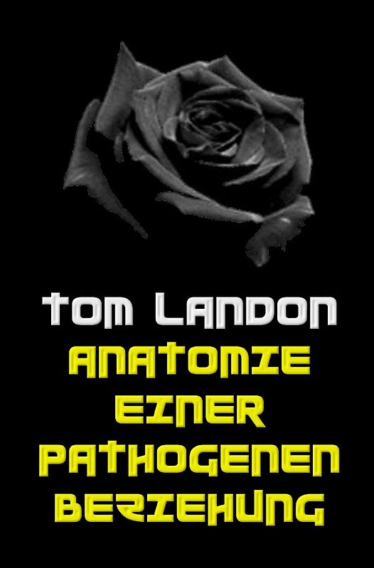 Anatomie einer pathogenen Beziehung