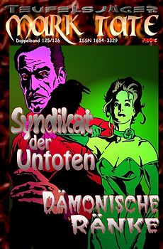 TEUFELSJÄGER MARK TATE / TEUFELSJÄGER Mark Tate 125-126: Syndikat der Untoten