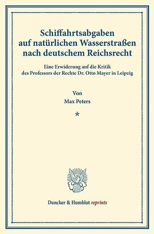 Schiffahrtsabgaben auf natürlichen Wasserstraßen nach deutschem Reichsrecht.