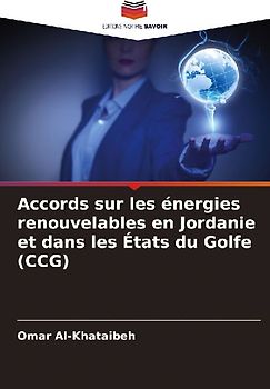 Accords sur les énergies renouvelables en Jordanie et dans les États du Golfe (CCG)