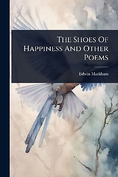 The Shoes Of Happiness And Other Poems
