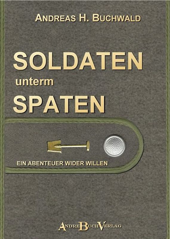 Soldaten unterm Spaten