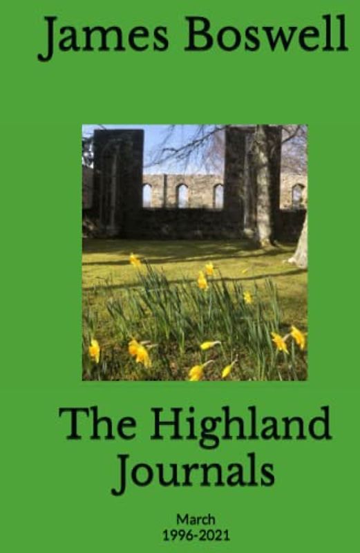 The Highland Journals: March 1996-2021