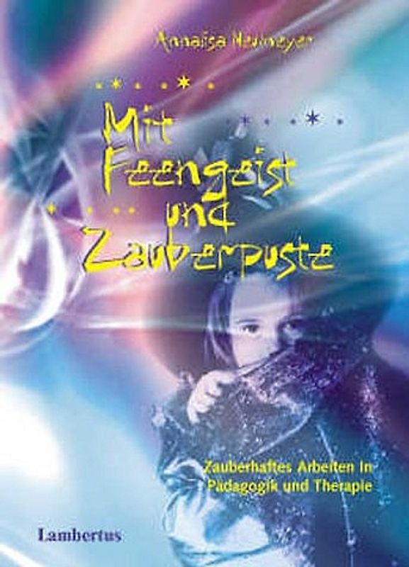 Mit Feengeist und Zauberpuste